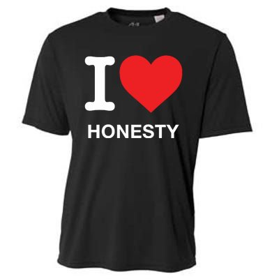 I Love Honesty Cooling Performance Crew T-Shirt