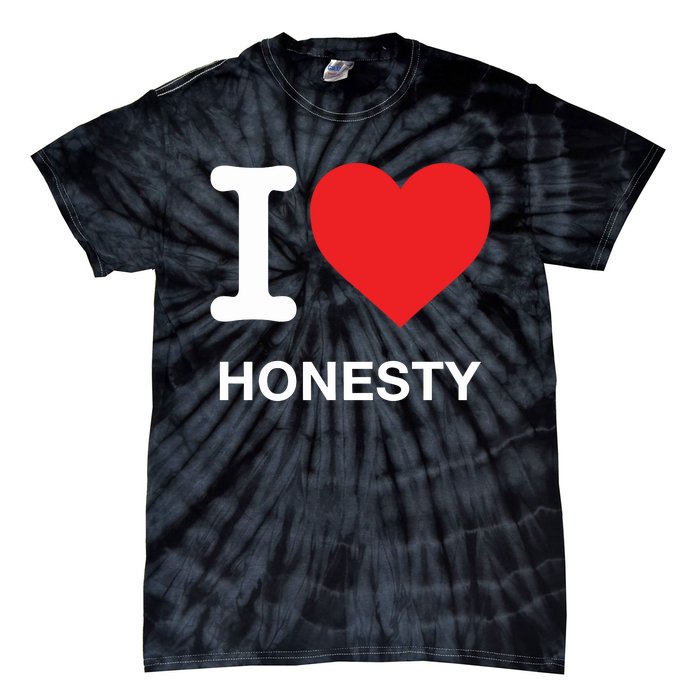 I Love Honesty Tie-Dye T-Shirt