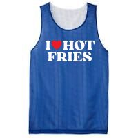 I Love Hot Fries Moms Dads Favorite National Fries Day Gift Mesh Reversible Basketball Jersey Tank