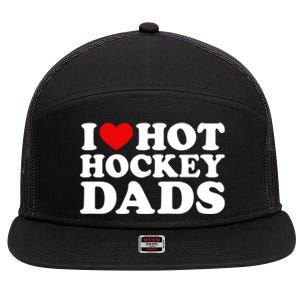 I Love Hot Hockey Dads Gift I Heart Hot Hockey Dads Gift 7 Panel Mesh Trucker Snapback Hat