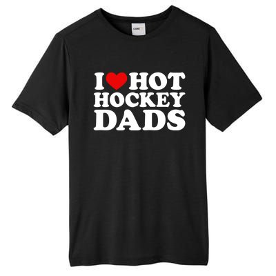 I Love Hot Hockey Dads Gift I Heart Hot Hockey Dads Gift Tall Fusion ChromaSoft Performance T-Shirt