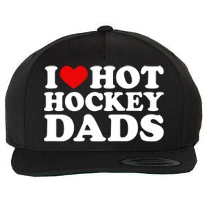 I Love Hot Hockey Dads Gift I Heart Hot Hockey Dads Gift Wool Snapback Cap