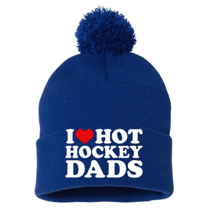 I Love Hot Hockey Dads Gift I Heart Hot Hockey Dads Gift Pom Pom 12in Knit Beanie