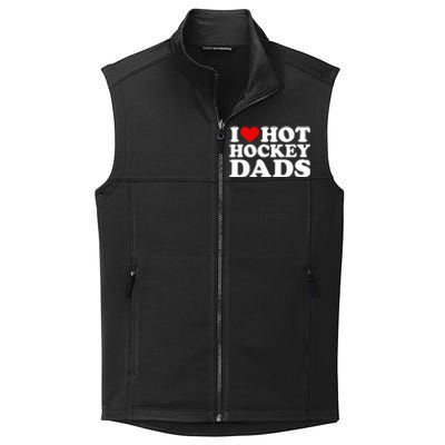 I Love Hot Hockey Dads Gift I Heart Hot Hockey Dads Gift Collective Smooth Fleece Vest