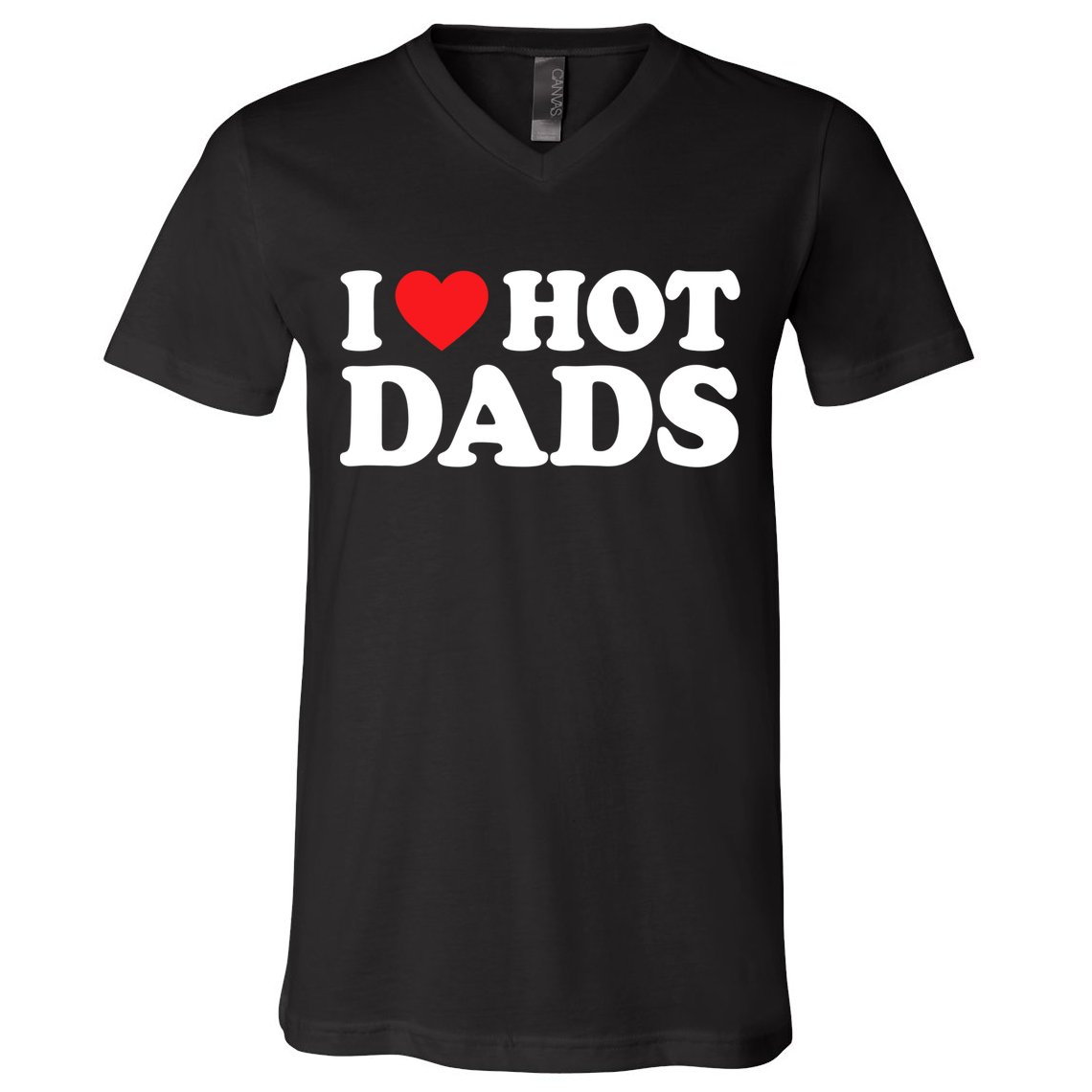 I Love Hot Dads Shirt I Heart Hot Dads Shirt Love Hot Dads V-Neck T-Shirt