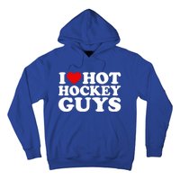 I Love Hot Hockey Guys Gift I Heart Hot Hockey Guys Gift Hoodie