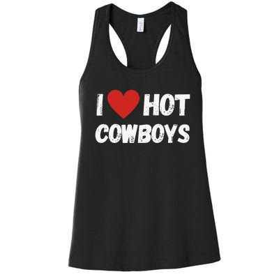 I love Hot Cowboys I Heart Cowboys Funny Western Women's Racerback Tank