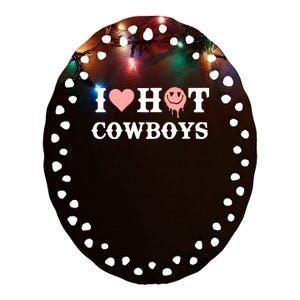 I Love Hot Cowboys Smile Happy Face Ceramic Oval Ornament