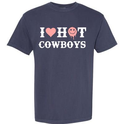 I Love Hot Cowboys Smile Happy Face Garment-Dyed Heavyweight T-Shirt