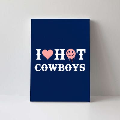 I Love Hot Cowboys Smile Happy Face Canvas