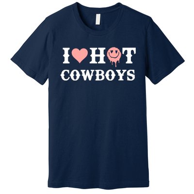 I Love Hot Cowboys Smile Happy Face Premium T-Shirt