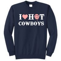 I Love Hot Cowboys Smile Happy Face Tall Sweatshirt