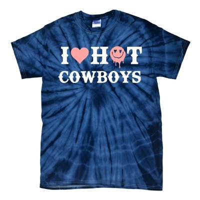 I Love Hot Cowboys Smile Happy Face Tie-Dye T-Shirt