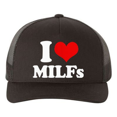 I Love Heart MILFs And Mature Sexy Yupoong Adult 5-Panel Trucker Hat