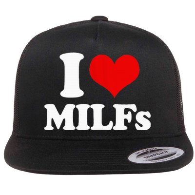 I Love Heart MILFs And Mature Sexy Flat Bill Trucker Hat