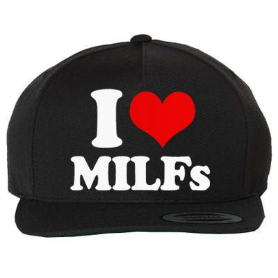 I Love Heart MILFs And Mature Sexy Wool Snapback Cap