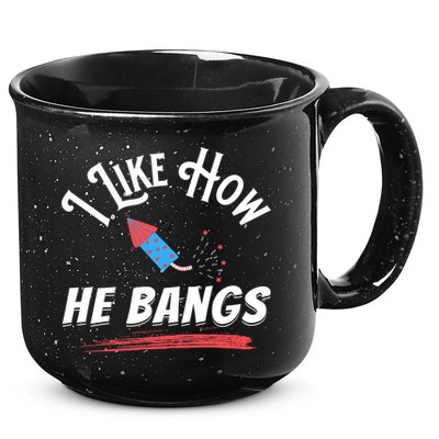 I Like How He Bangs Funny 4th Of July Patriotic 15oz Campfire Ceramic Mug