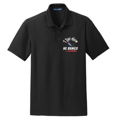 I Like How He Bangs Funny 4th Of July Patriotic Dry Zone Grid Polo