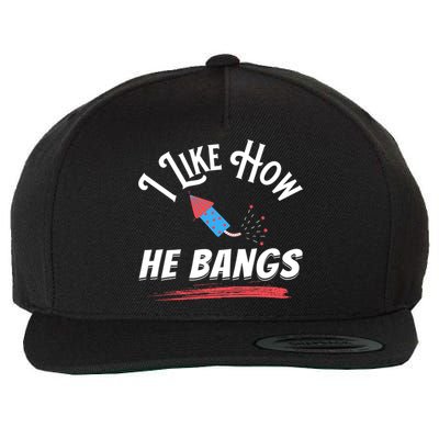 I Like How He Bangs Funny 4th Of July Patriotic Wool Snapback Cap
