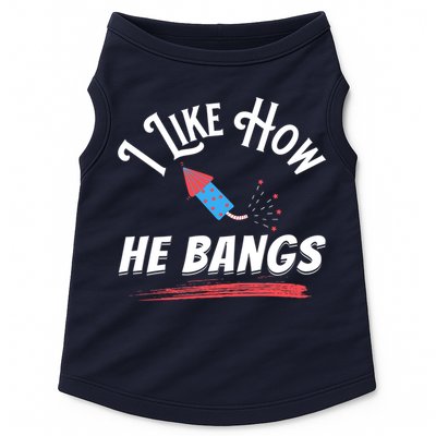 I Like How He Bangs Funny 4th Of July Patriotic Doggie Tank