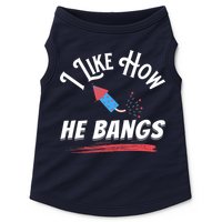 I Like How He Bangs Funny 4th Of July Patriotic Doggie Tank