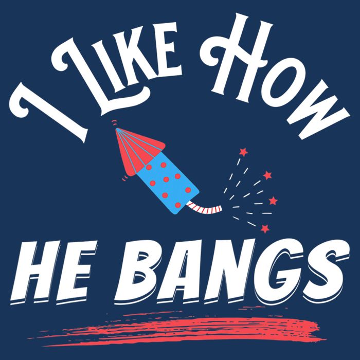 I Like How He Bangs Funny 4th Of July Patriotic 7-Panel Snapback Hat