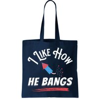 I Like How He Bangs Funny 4th Of July Patriotic Bag