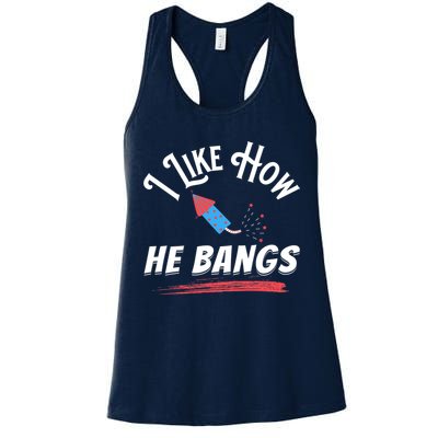 I Like How He Bangs Funny 4th Of July Patriotic Womens Tank Top