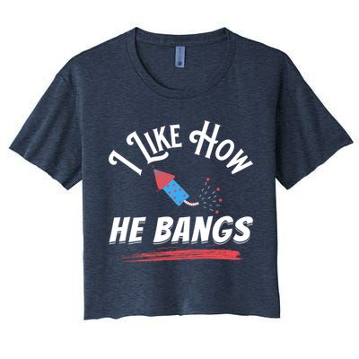 I Like How He Bangs Funny 4th Of July Patriotic Crop Top