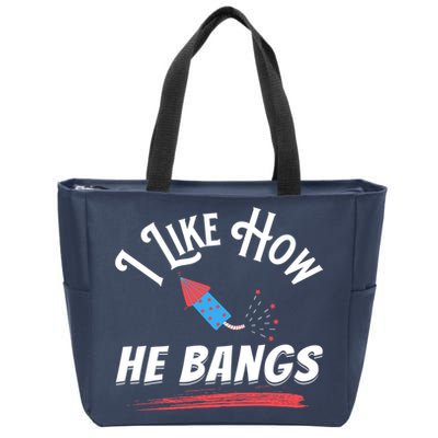 I Like How He Bangs Funny 4th Of July Patriotic Zip Tote Bag