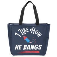 I Like How He Bangs Funny 4th Of July Patriotic Zip Tote Bag