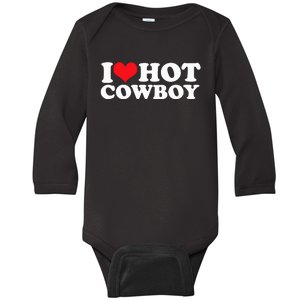 I Love Hot Cowboys I Heart Hot Cowboys Lover Gift Cowgirl Great Gift Baby Long Sleeve Bodysuit