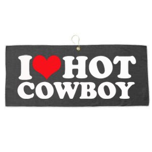 I Love Hot Cowboys I Heart Hot Cowboys Lover Gift Cowgirl Great Gift Large Microfiber Waffle Golf Towel