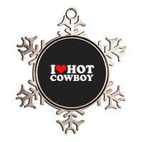 I Love Hot Cowboys I Heart Hot Cowboys Lover Gift Cowgirl Great Gift Metallic Star Ornament