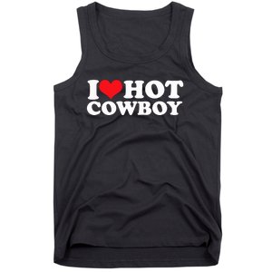 I Love Hot Cowboys I Heart Hot Cowboys Lover Gift Cowgirl Great Gift Tank Top