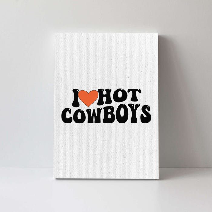 I Love Hot Cowboys Groovy Retro I Love Cowboys Canvas