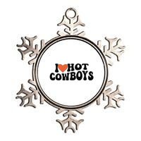 I Love Hot Cowboys Groovy Retro I Love Cowboys Metallic Star Ornament