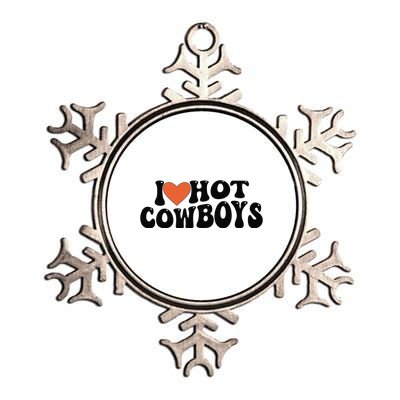 I Love Hot Cowboys Groovy Retro I Love Cowboys Metallic Star Ornament