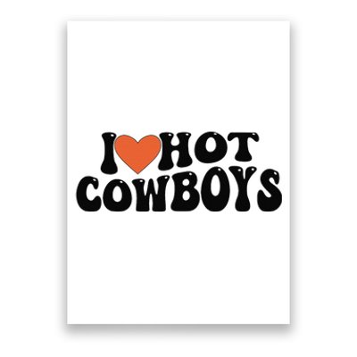 I Love Hot Cowboys Groovy Retro I Love Cowboys Poster