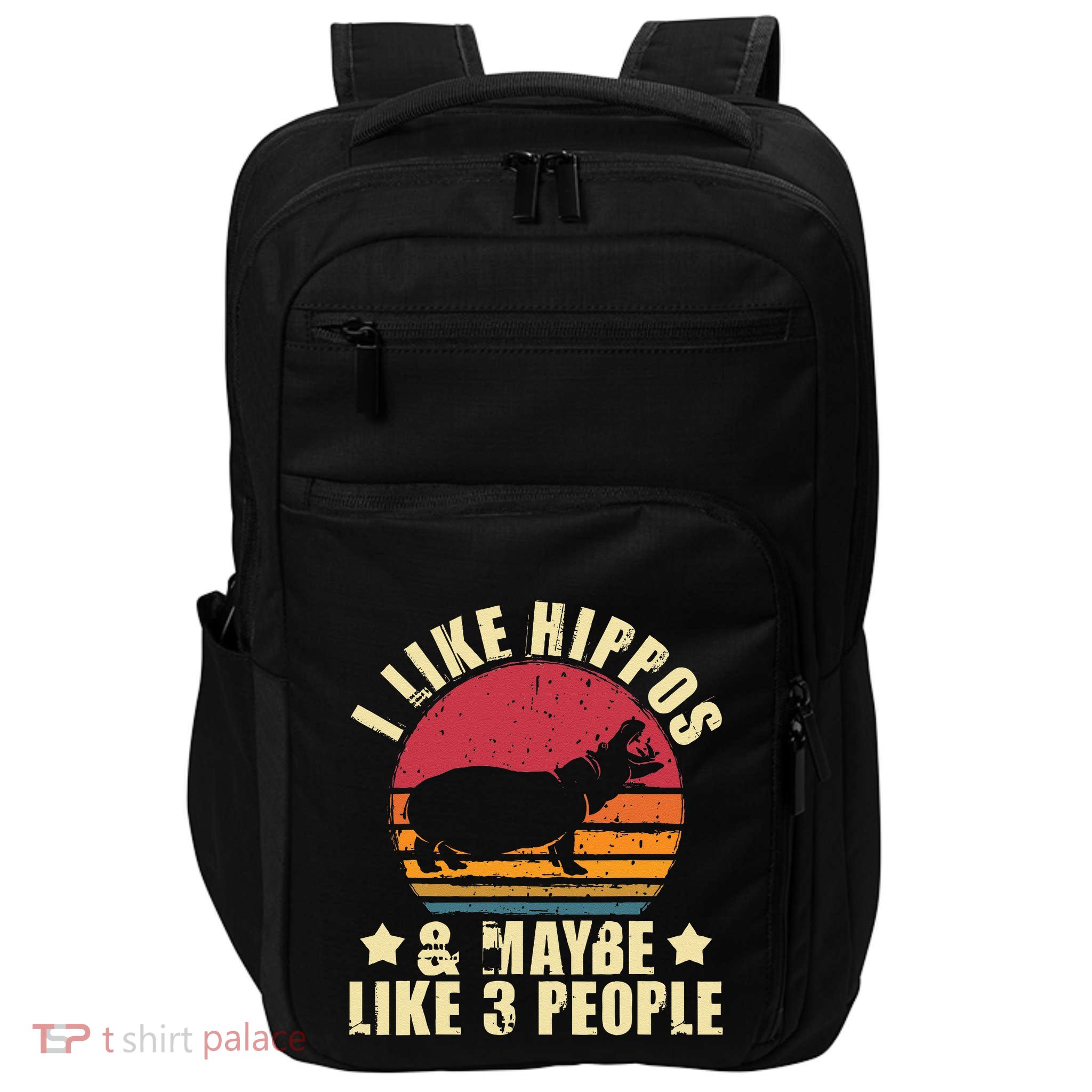I Like Hippos & Maybe Like 3 People Zookeeper Hippopotamus Impact Tech Backpack