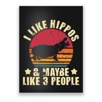 I Like Hippos & Maybe Like 3 People Zookeeper Hippopotamus Poster