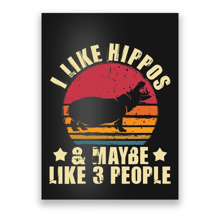 I Like Hippos & Maybe Like 3 People Zookeeper Hippopotamus Poster