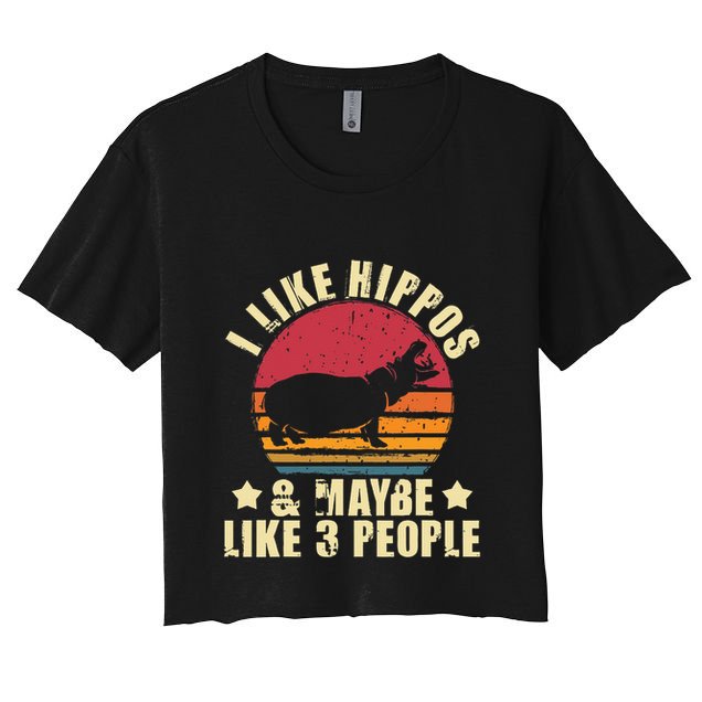 I Like Hippos & Maybe Like 3 People Zookeeper Hippopotamus Crop Top