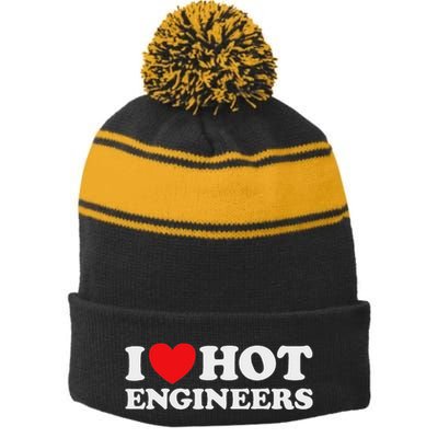 I Love Hot Engineers Funny Math Science Construct Invent Job Stripe Pom Pom Beanie