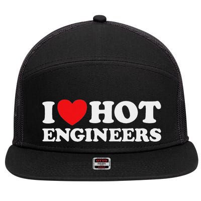 I Love Hot Engineers Funny Math Science Construct Invent Job 7 Panel Mesh Trucker Snapback Hat