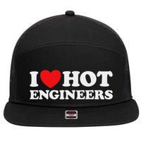 I Love Hot Engineers Funny Math Science Construct Invent Job 7 Panel Mesh Trucker Snapback Hat
