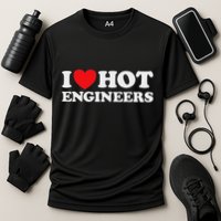 I Love Hot Engineers Funny Math Science Construct Invent Job Performance Shirt