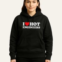I Love Hot Engineers Funny Math Science Construct Invent Job Hoodie