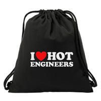 I Love Hot Engineers Funny Math Science Construct Invent Job Drawstring Bag