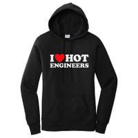 I Love Hot Engineers Funny Math Science Construct Invent Job Women's Pullover Hoodie
